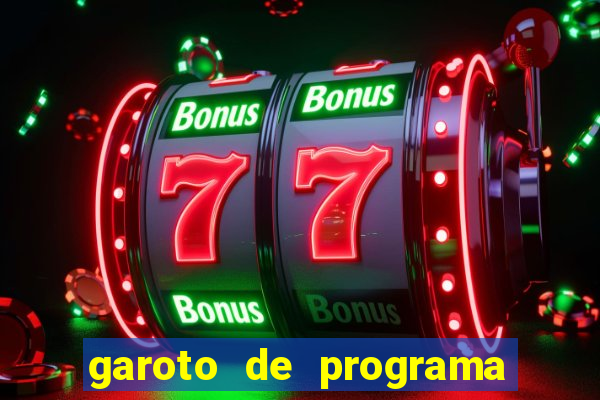 garoto de programa da zona leste