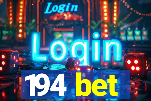 194 bet