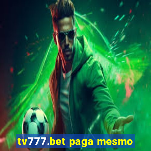 tv777.bet paga mesmo