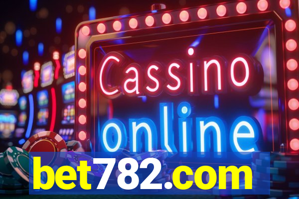 bet782.com