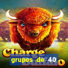 grupos de 40 dezenas da quina