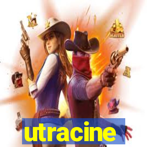 utracine