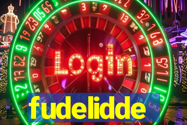 fudelidde