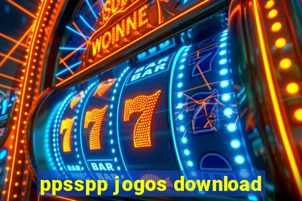 ppsspp jogos download