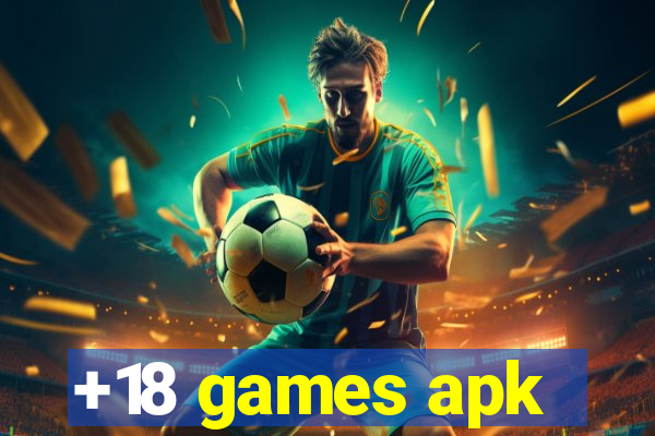 +18 games apk