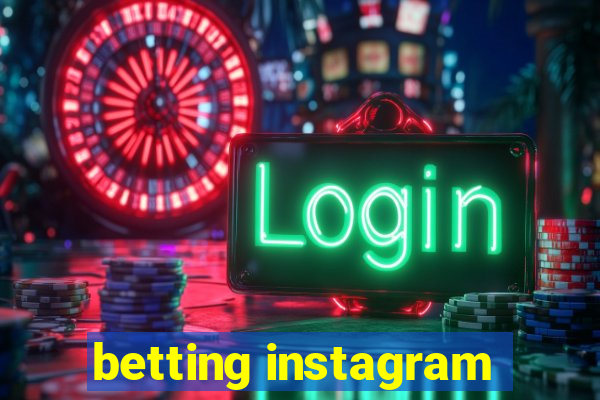 betting instagram