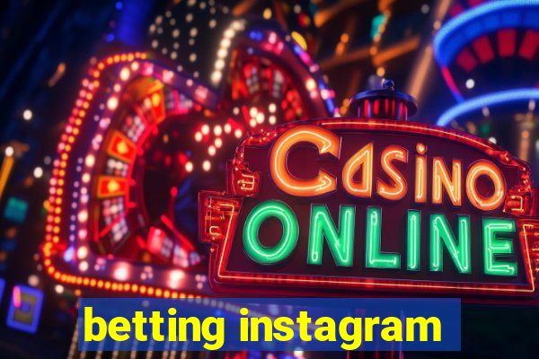 betting instagram