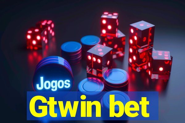 Gtwin bet