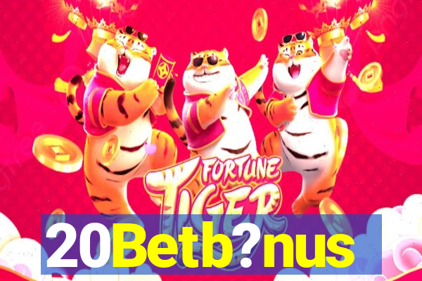 20Betb?nus