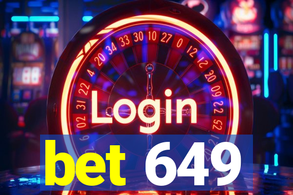 bet 649