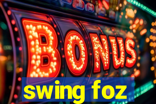 swing foz