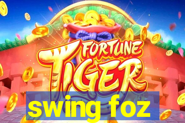 swing foz