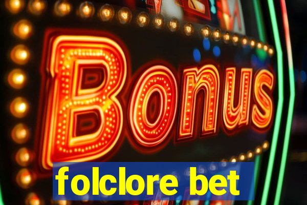 folclore bet