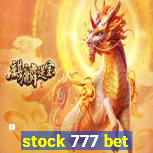 stock 777 bet