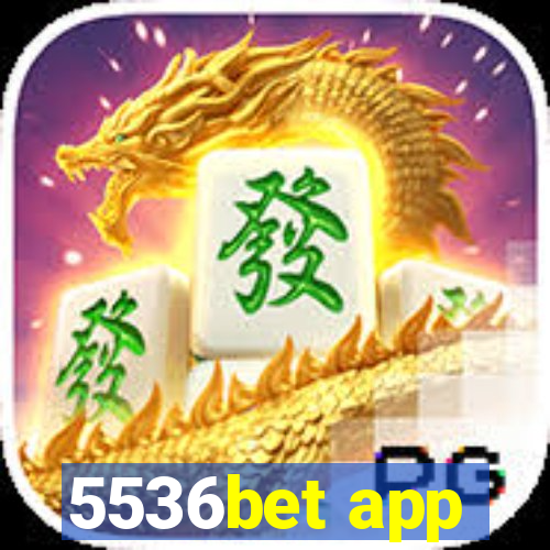 5536bet app