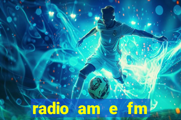 radio am e fm casas bahia