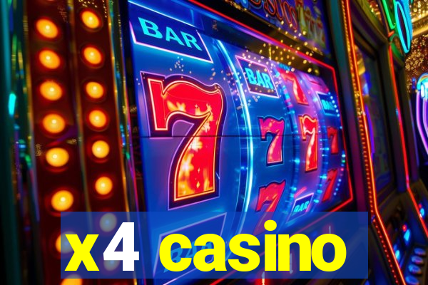 x4 casino