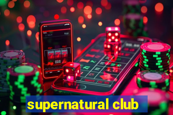 supernatural club