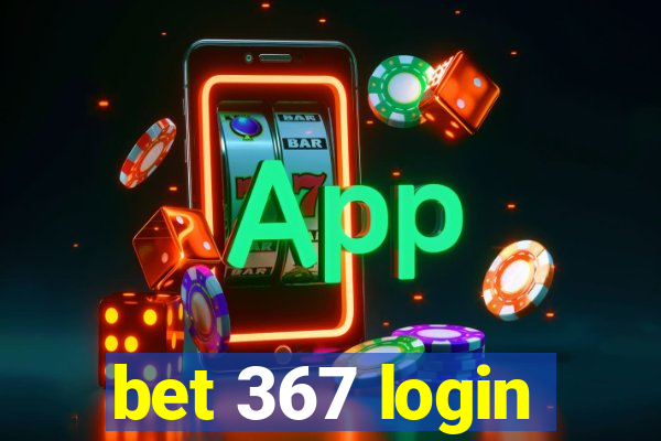 bet 367 login