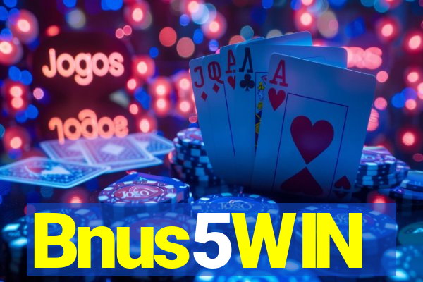 Bnus5WIN