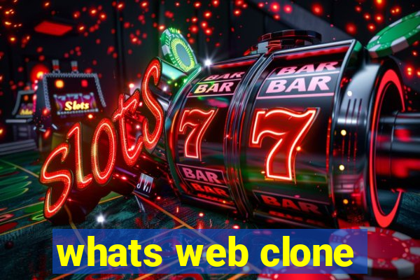 whats web clone