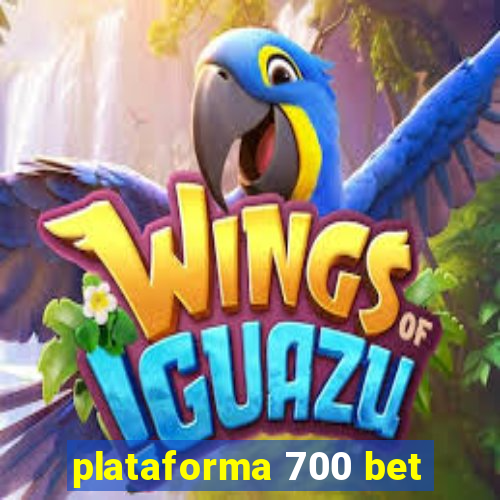 plataforma 700 bet