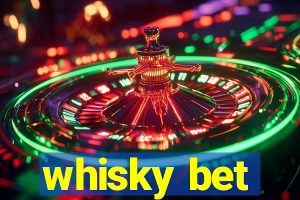 whisky bet