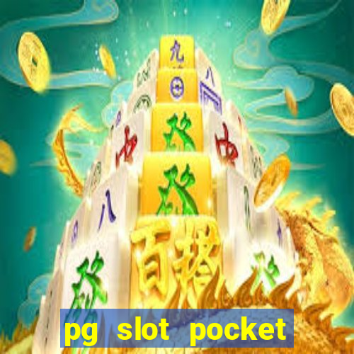 pg slot pocket games soft