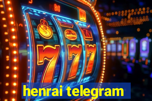 henrai telegram