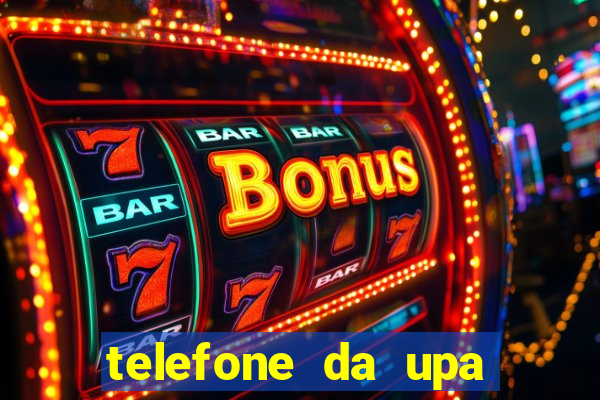 telefone da upa roberto santos