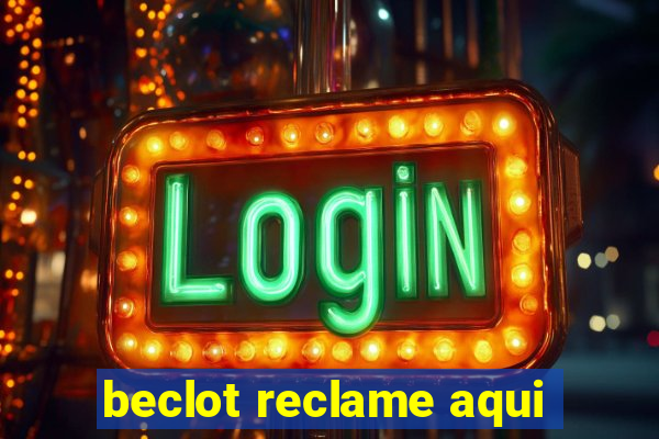 beclot reclame aqui