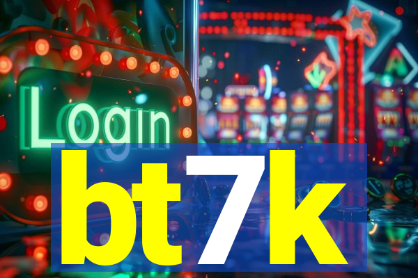 bt7k