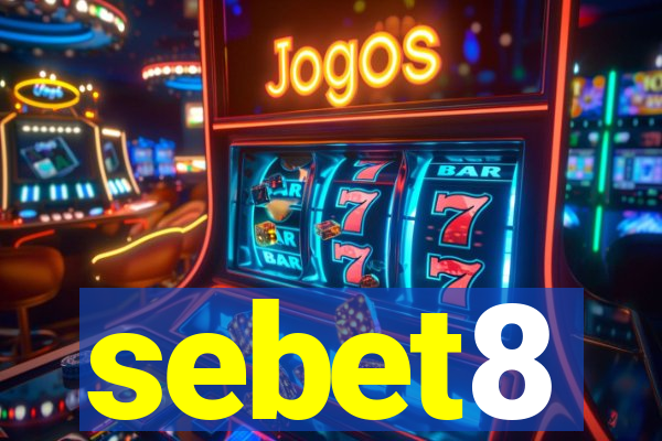 sebet8