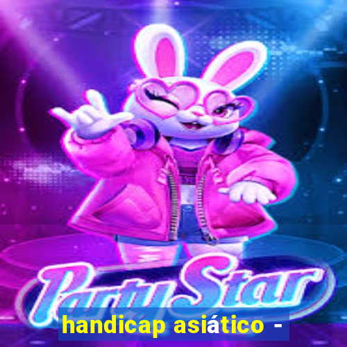 handicap asiático -