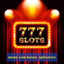 mzmz.com baixar aplicativo