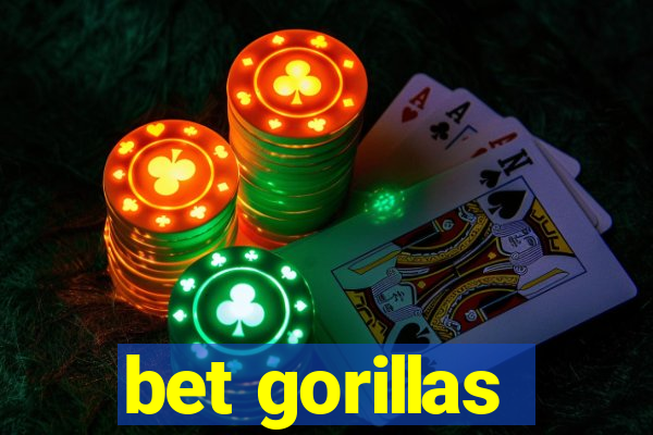 bet gorillas