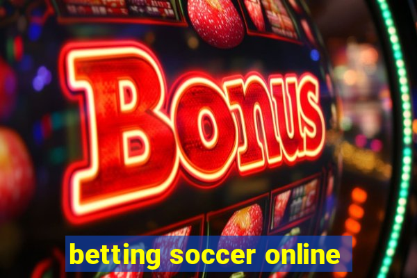 betting soccer online