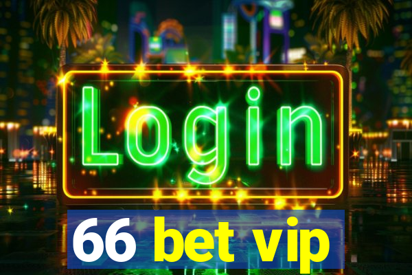 66 bet vip