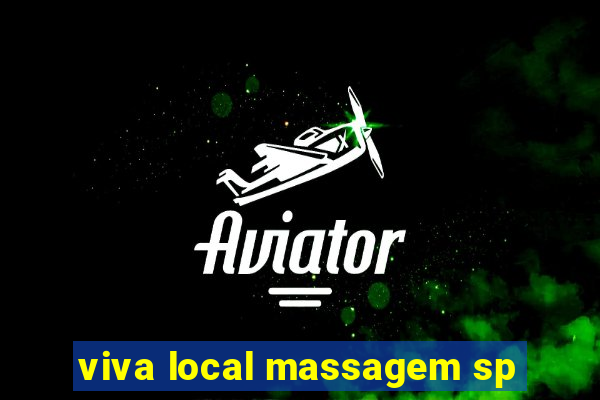 viva local massagem sp