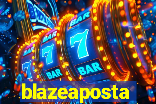 blazeaposta