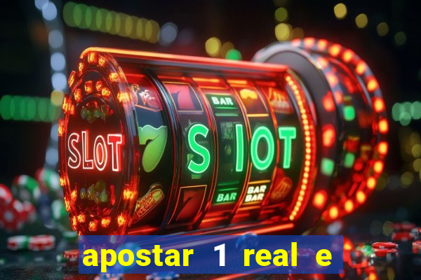 apostar 1 real e ganhar dinheiro