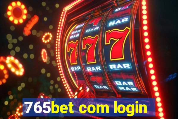 765bet com login