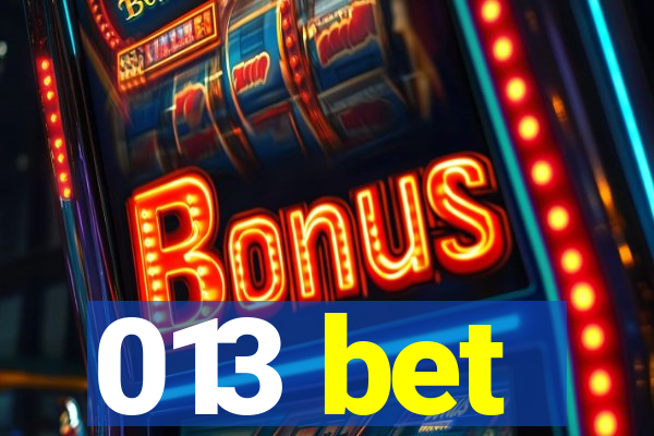013 bet