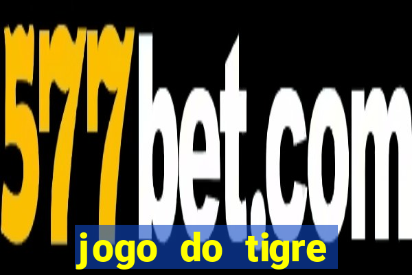 jogo do tigre gratis teste