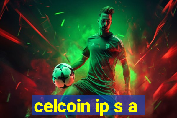 celcoin ip s a