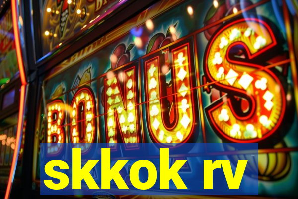 skkok rv