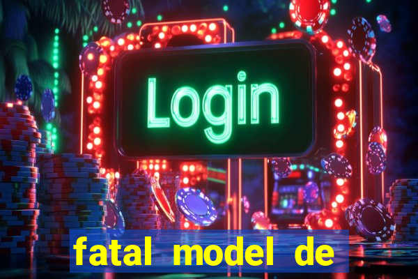 fatal model de porto alegre