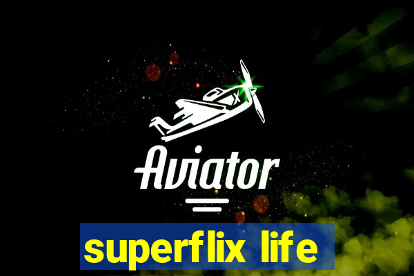 superflix life