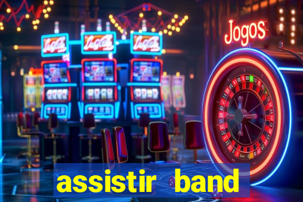 assistir band sports gratis