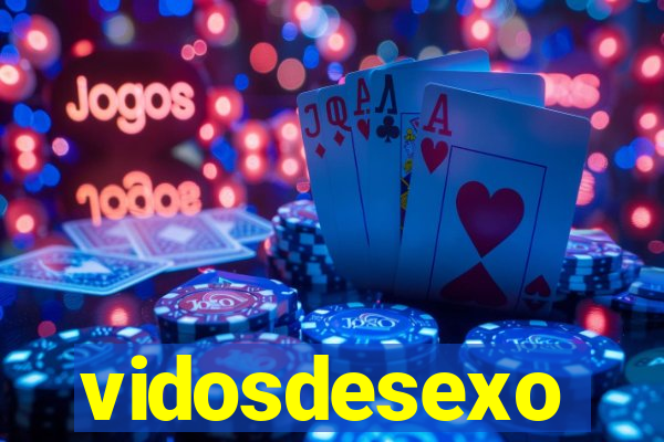 vidosdesexo